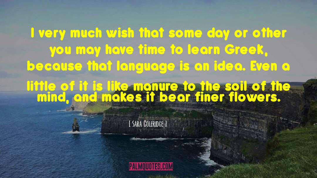 Language The quotes by Sara Coleridge