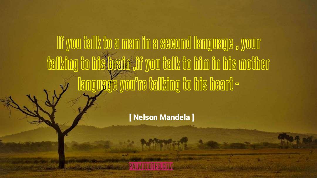 Language Understanding quotes by Nelson Mandela