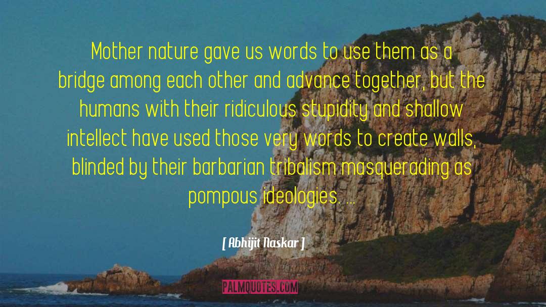 Languages And Culture quotes by Abhijit Naskar