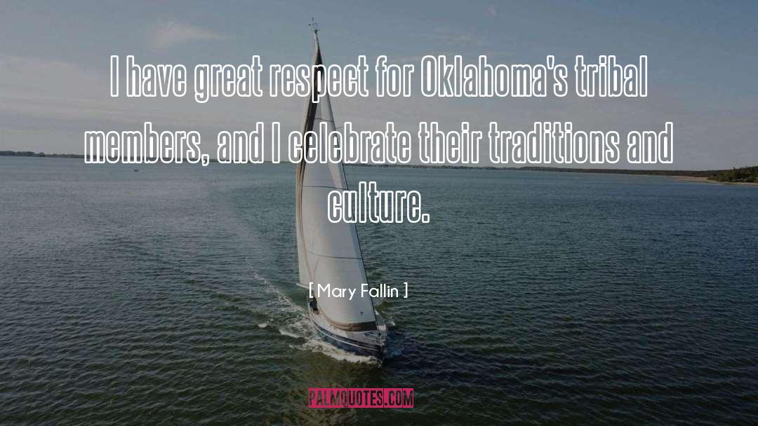 Languages And Culture Respect quotes by Mary Fallin