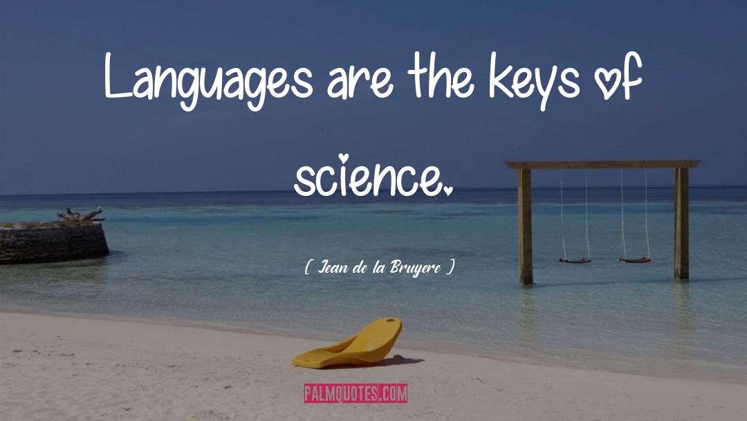 Languages quotes by Jean De La Bruyere