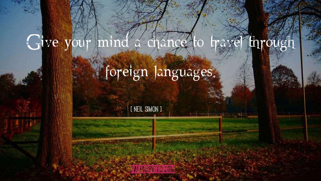 Languages quotes by Neil Simon