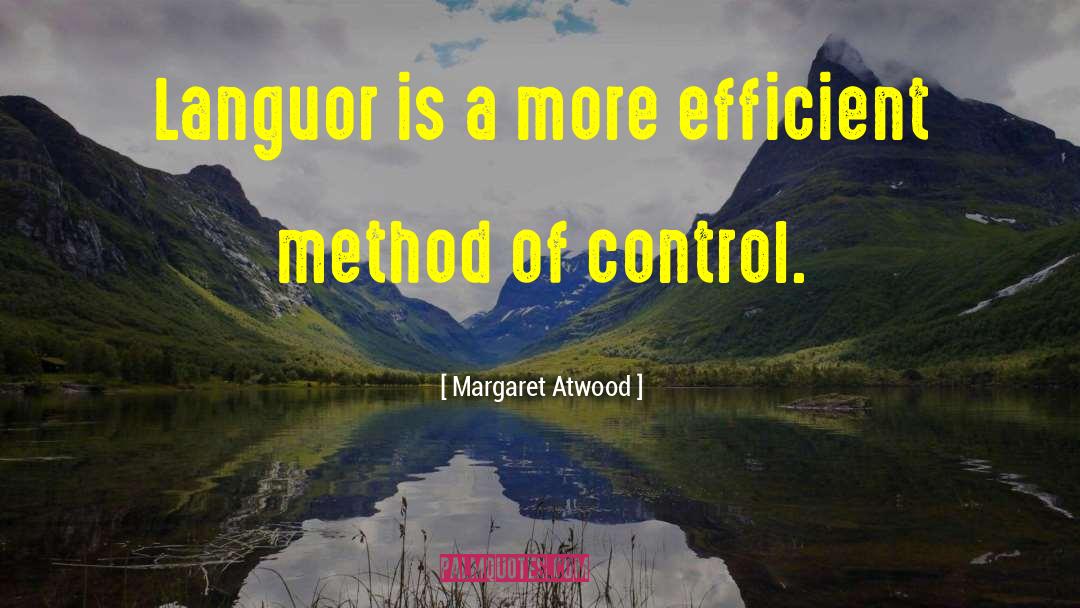 Languor quotes by Margaret Atwood