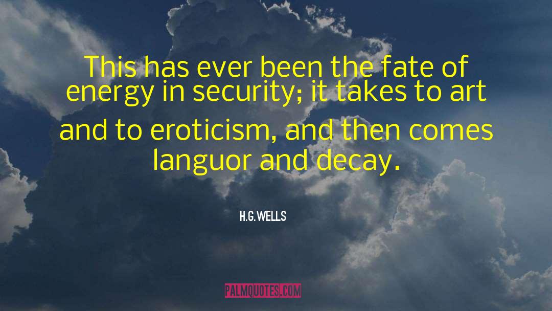 Languor quotes by H.G.Wells