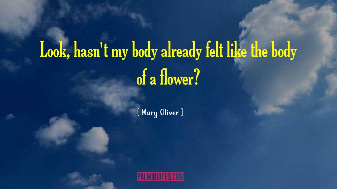 Lanory Body quotes by Mary Oliver