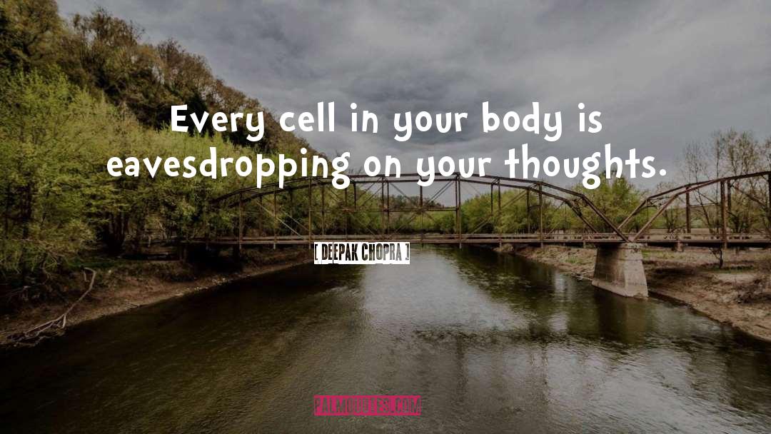 Lanory Body quotes by Deepak Chopra