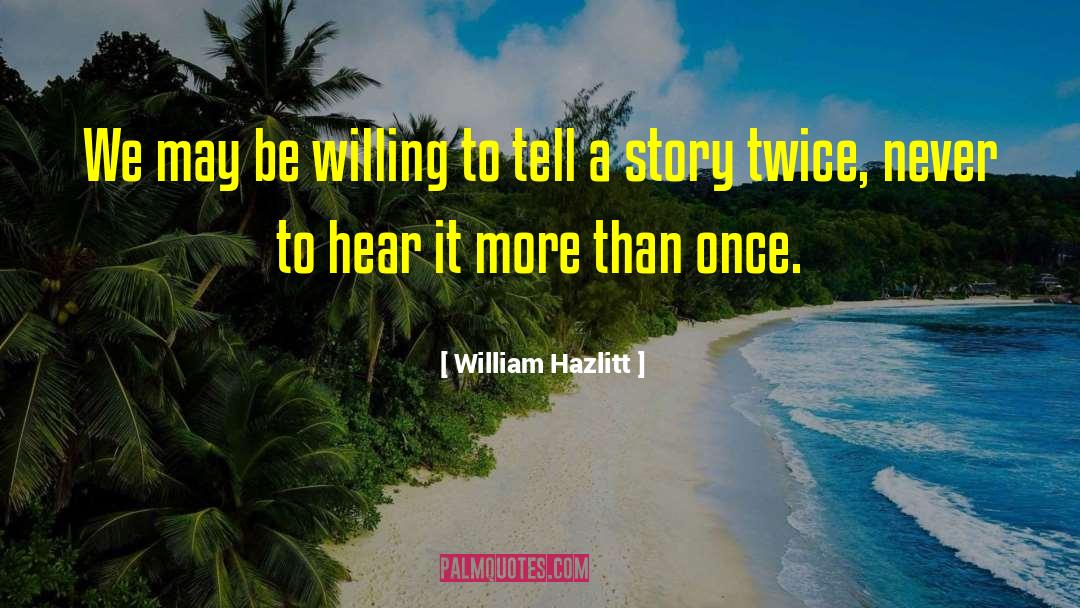 Lanzinger William quotes by William Hazlitt