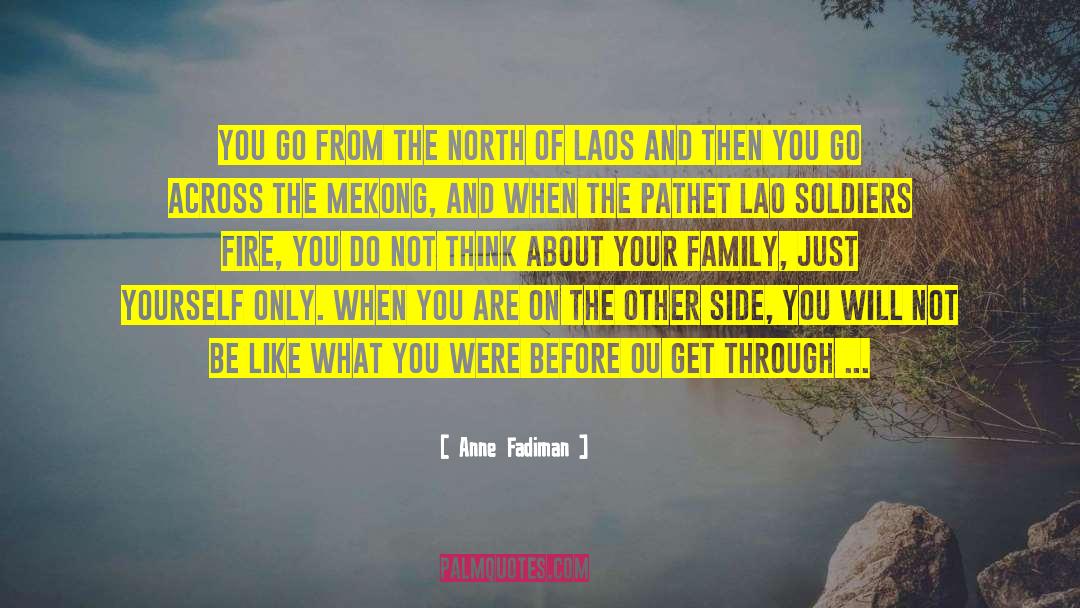 Laos quotes by Anne Fadiman