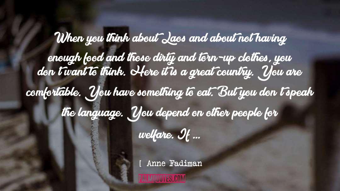 Laos quotes by Anne Fadiman