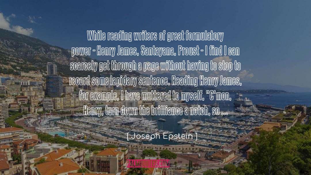 Lapidary quotes by Joseph Epstein