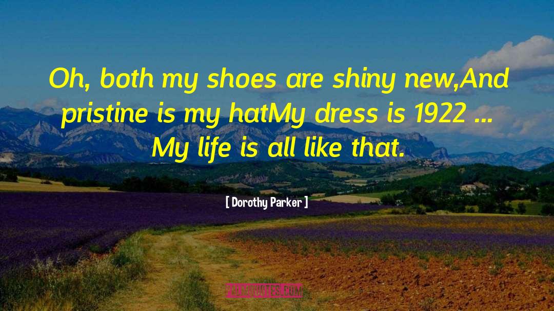 Lapogee Dresses quotes by Dorothy Parker