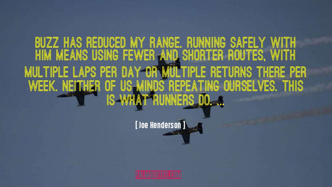 Laps quotes by Joe Henderson