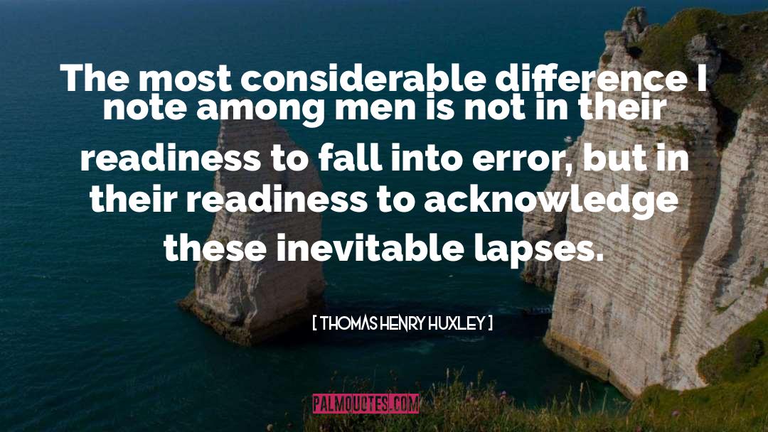 Lapses quotes by Thomas Henry Huxley