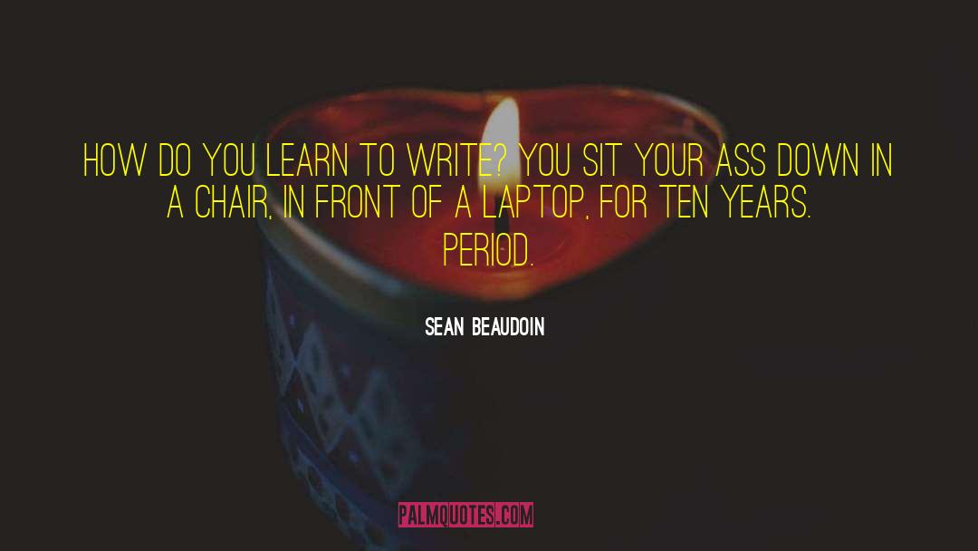 Laptop quotes by Sean Beaudoin