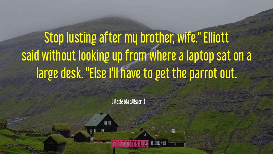 Laptop quotes by Katie MacAlister