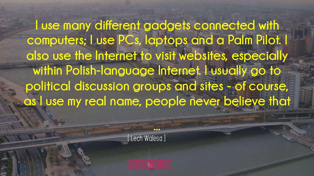 Laptops quotes by Lech Walesa