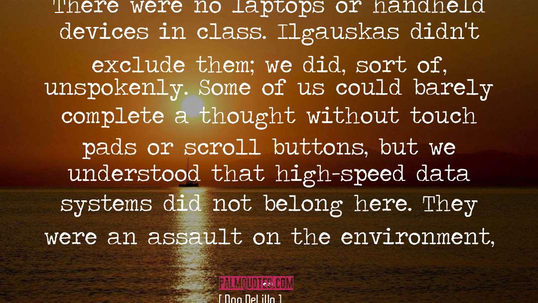 Laptops quotes by Don DeLillo
