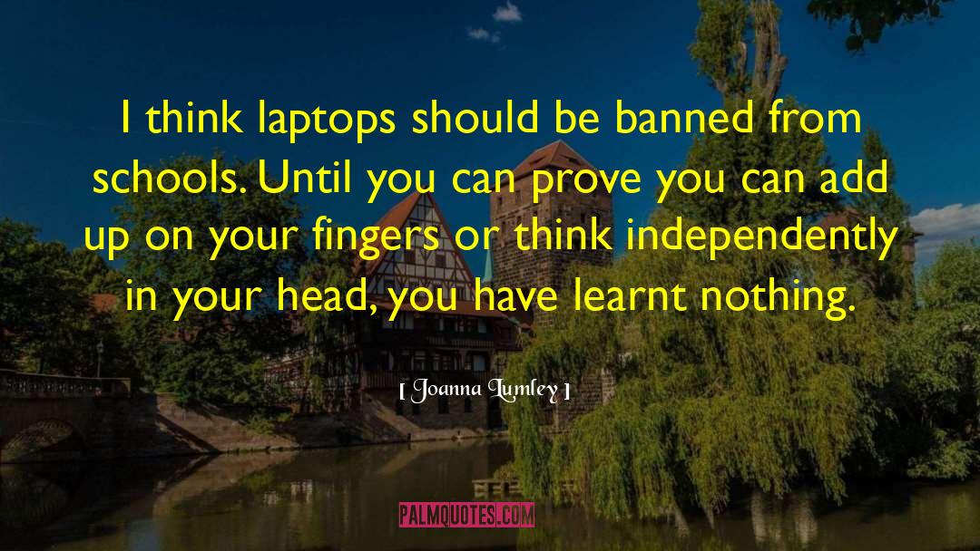 Laptops quotes by Joanna Lumley