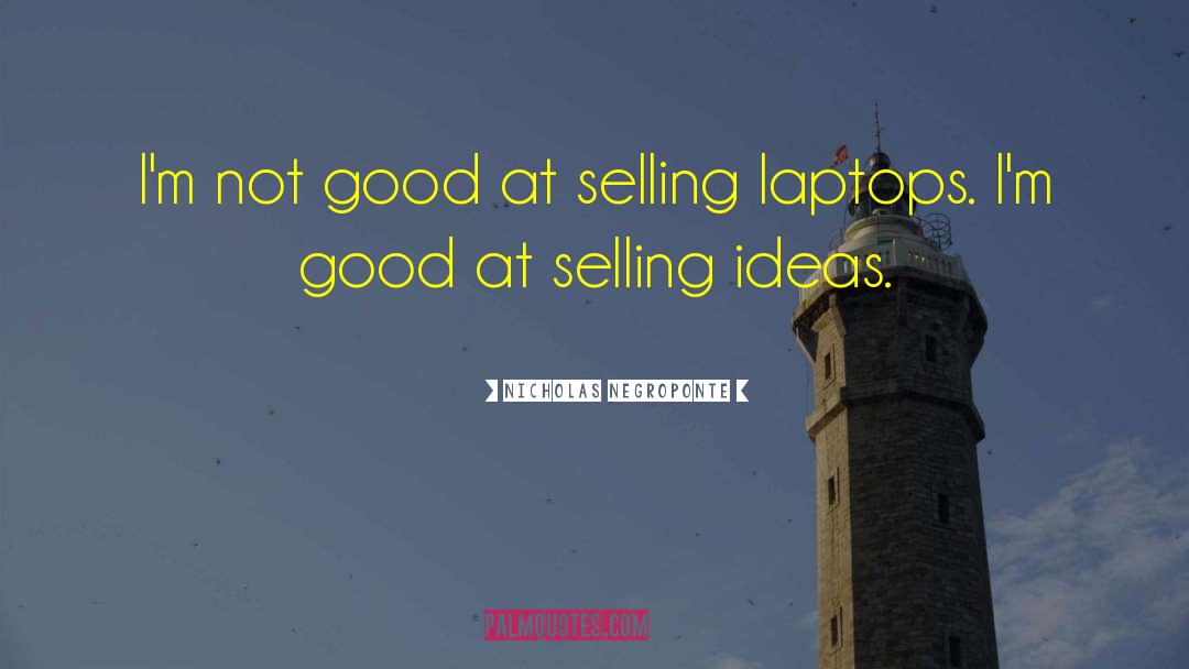 Laptops quotes by Nicholas Negroponte