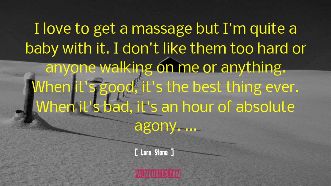 Lara quotes by Lara Stone