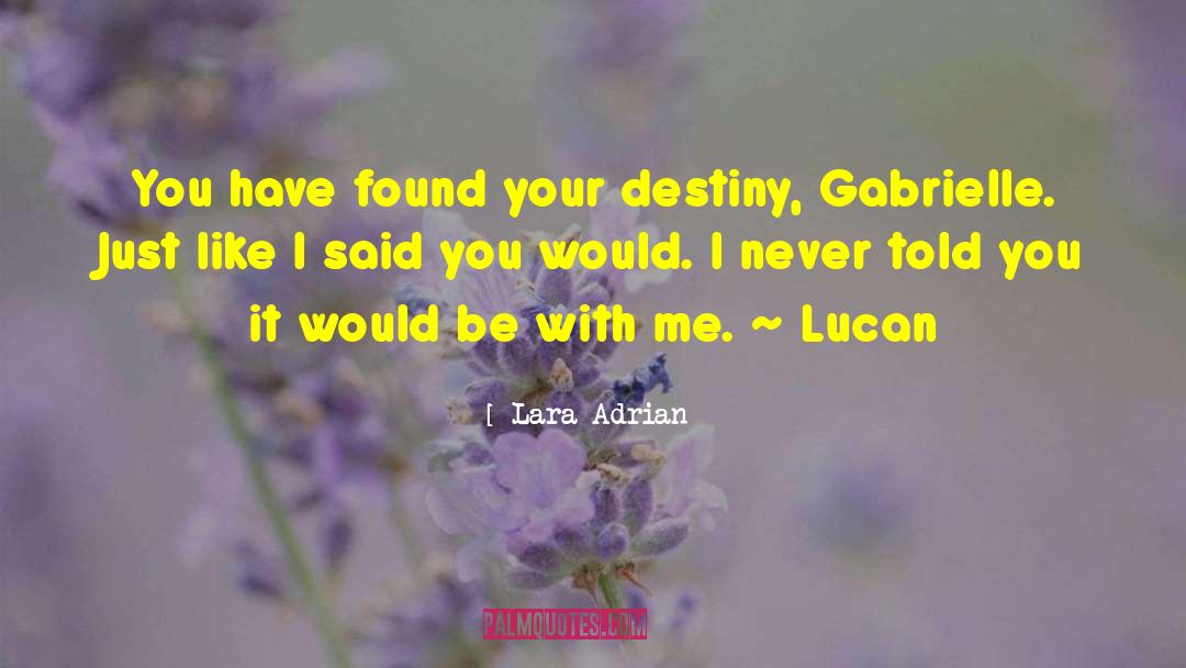 Lara quotes by Lara Adrian