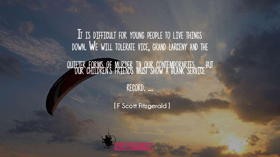 Larceny quotes by F Scott Fitzgerald