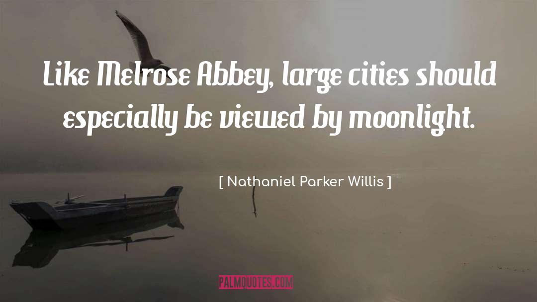 Large Cities quotes by Nathaniel Parker Willis