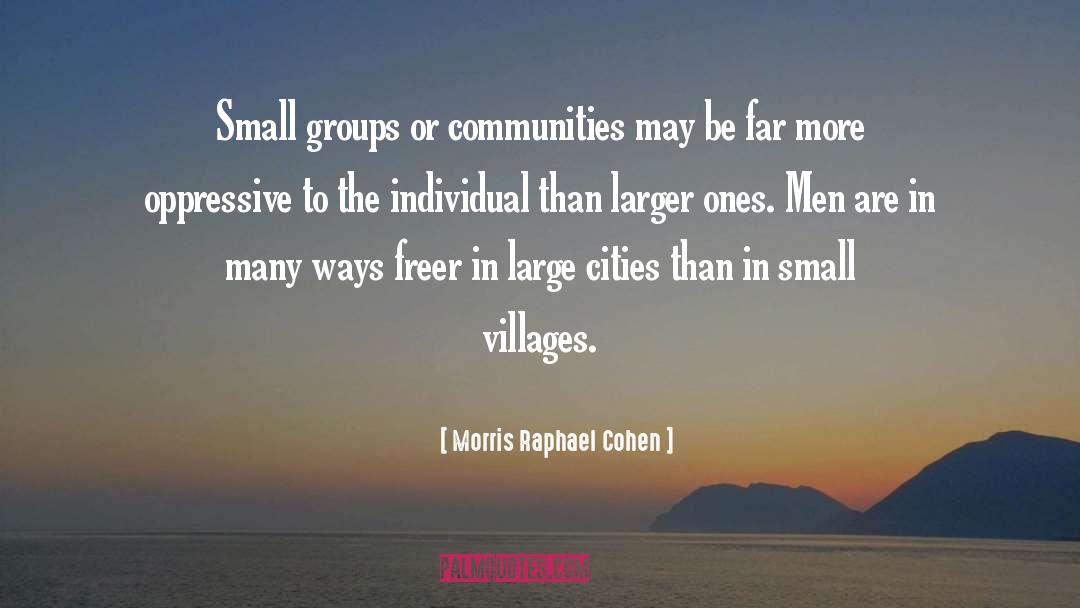 Large Cities quotes by Morris Raphael Cohen