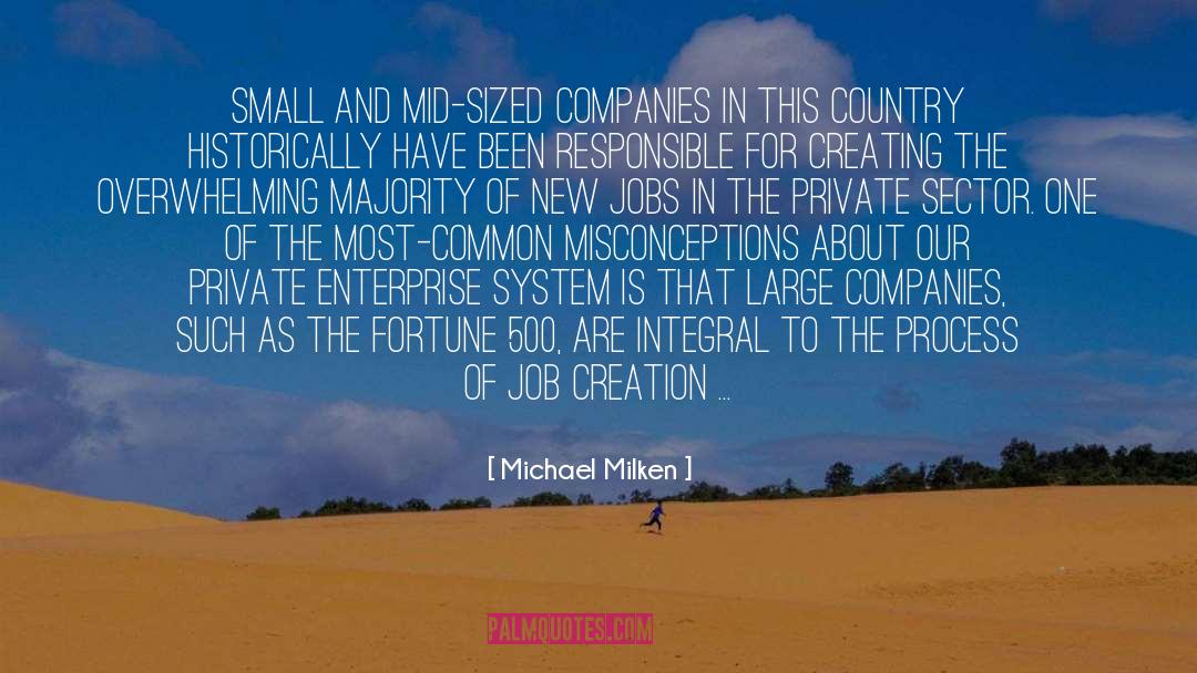 Large Companies quotes by Michael Milken