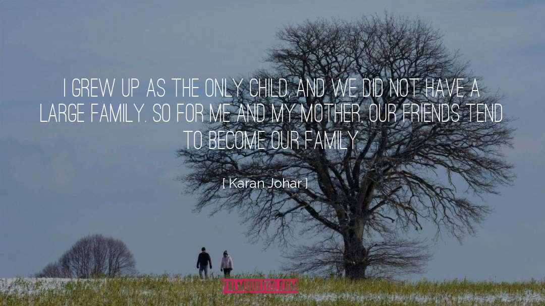 Large Family quotes by Karan Johar