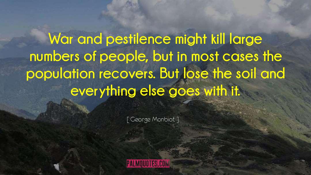 Large Numbers quotes by George Monbiot