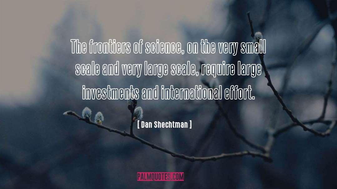 Large Scale quotes by Dan Shechtman
