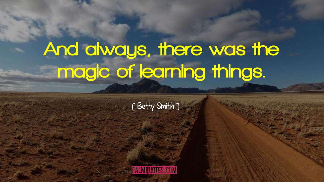 Large Things quotes by Betty Smith