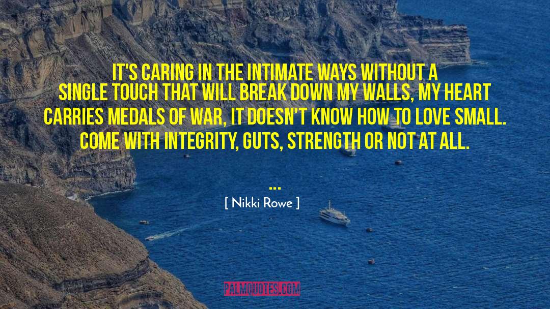 Large Vs Small In War quotes by Nikki Rowe