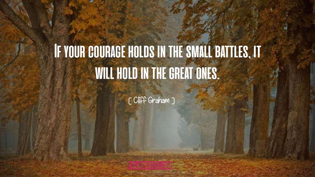 Large Vs Small In War quotes by Cliff Graham