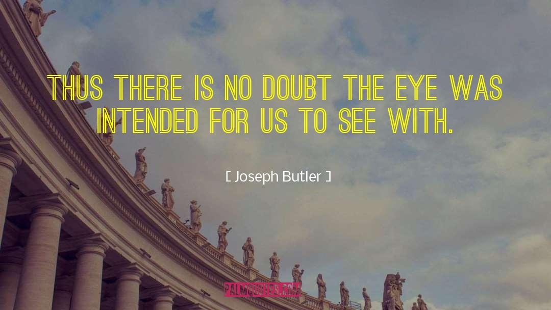 Largeman Joseph quotes by Joseph Butler