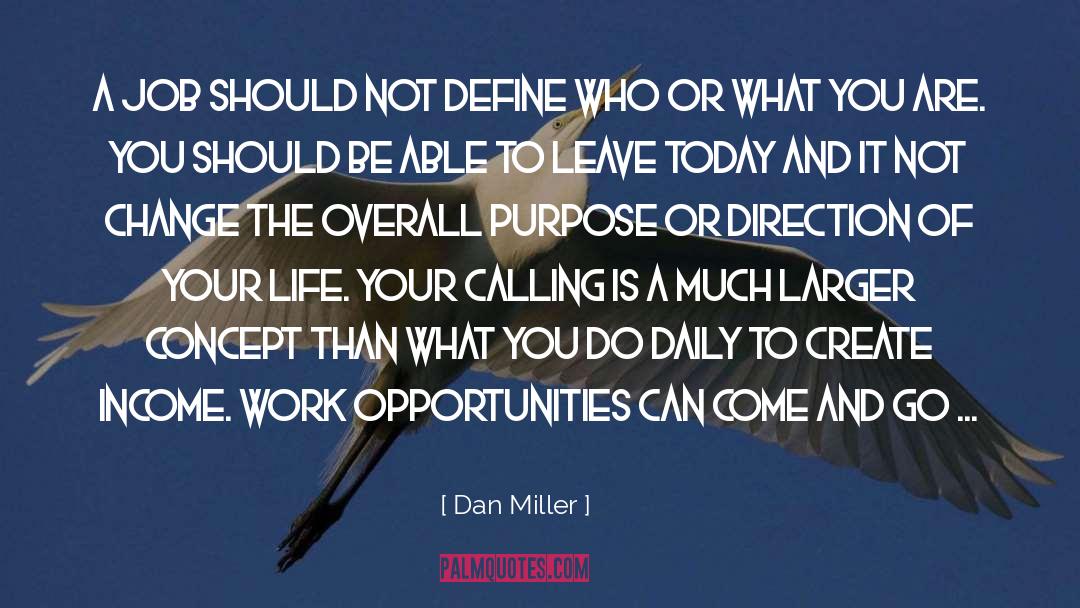 Larger quotes by Dan Miller