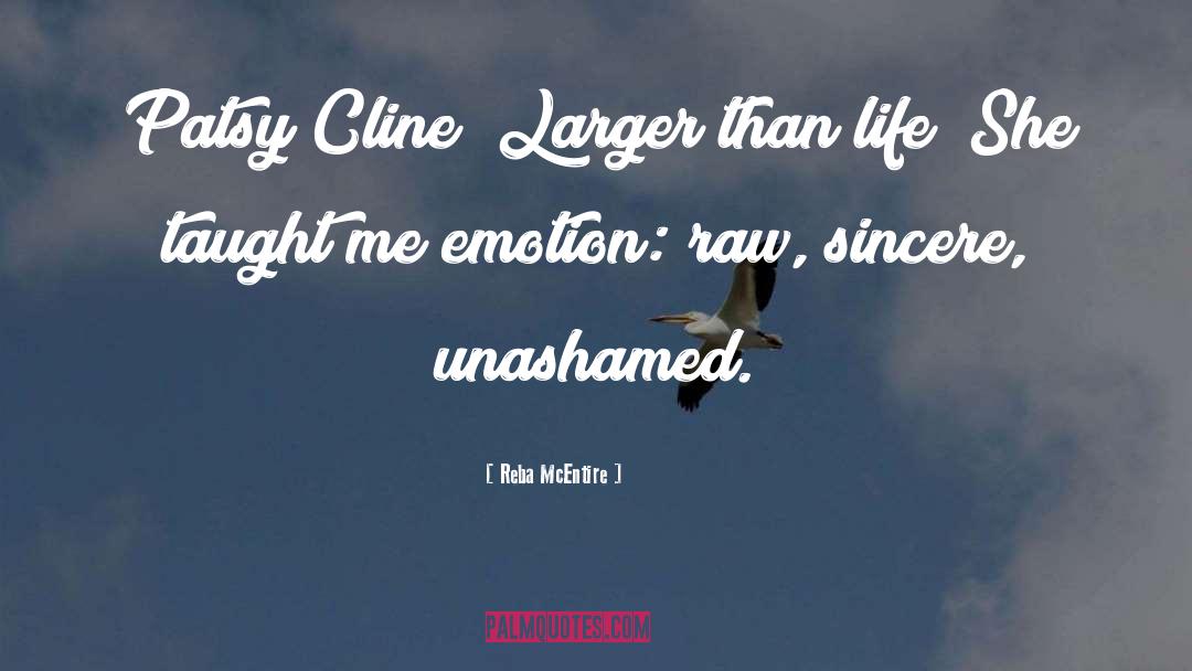 Larger Than Life quotes by Reba McEntire