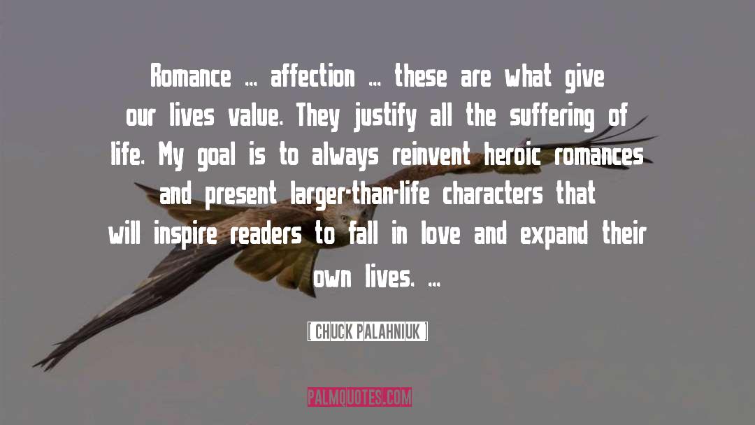 Larger Than Life quotes by Chuck Palahniuk