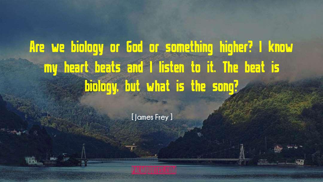 Lariats Biology quotes by James Frey