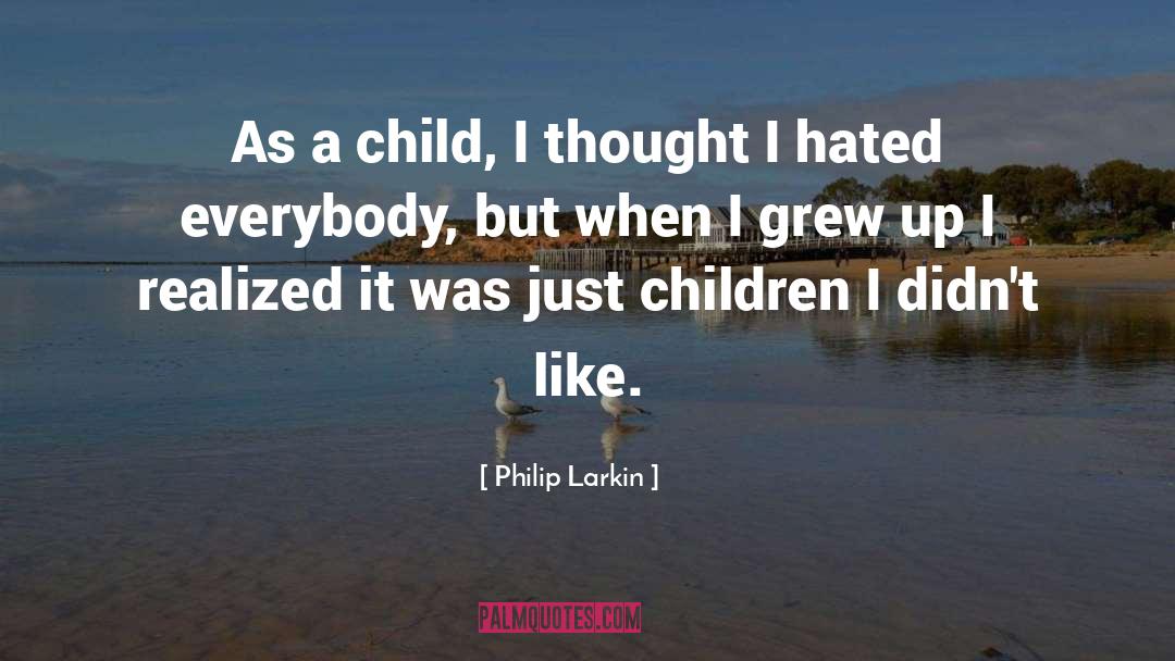 Larkin quotes by Philip Larkin