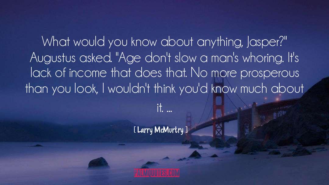 Larry quotes by Larry McMurtry