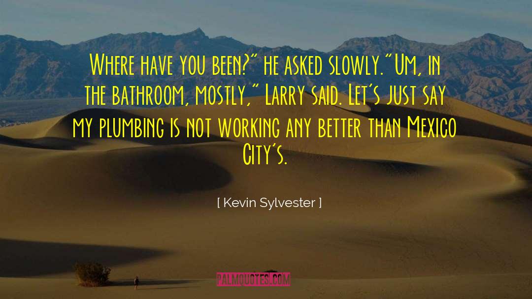 Larry Underwood quotes by Kevin Sylvester