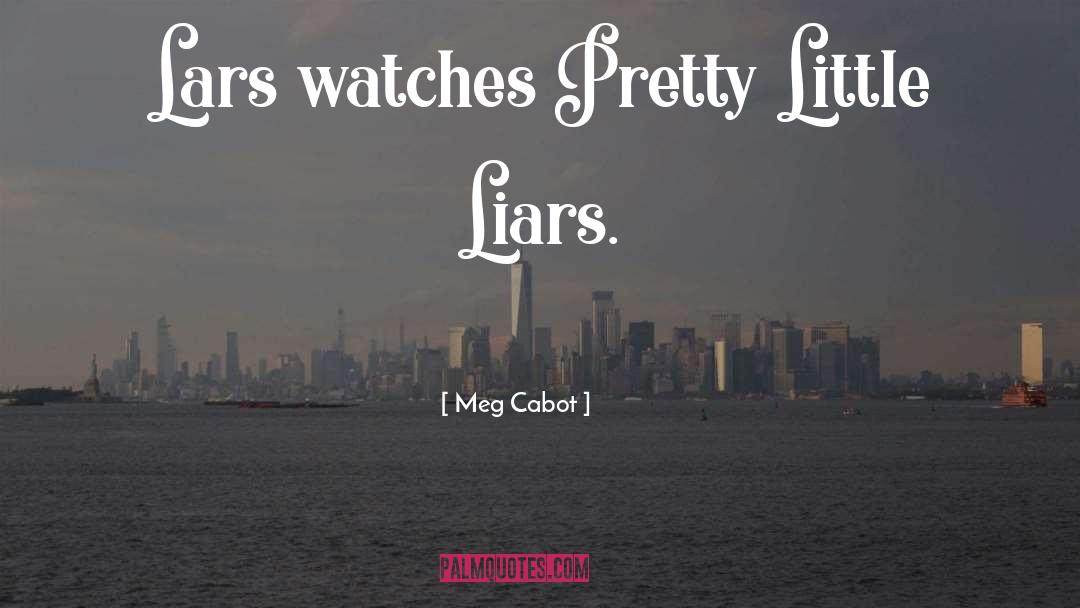 Lars quotes by Meg Cabot