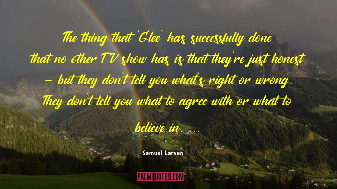 Larsen In quotes by Samuel Larsen