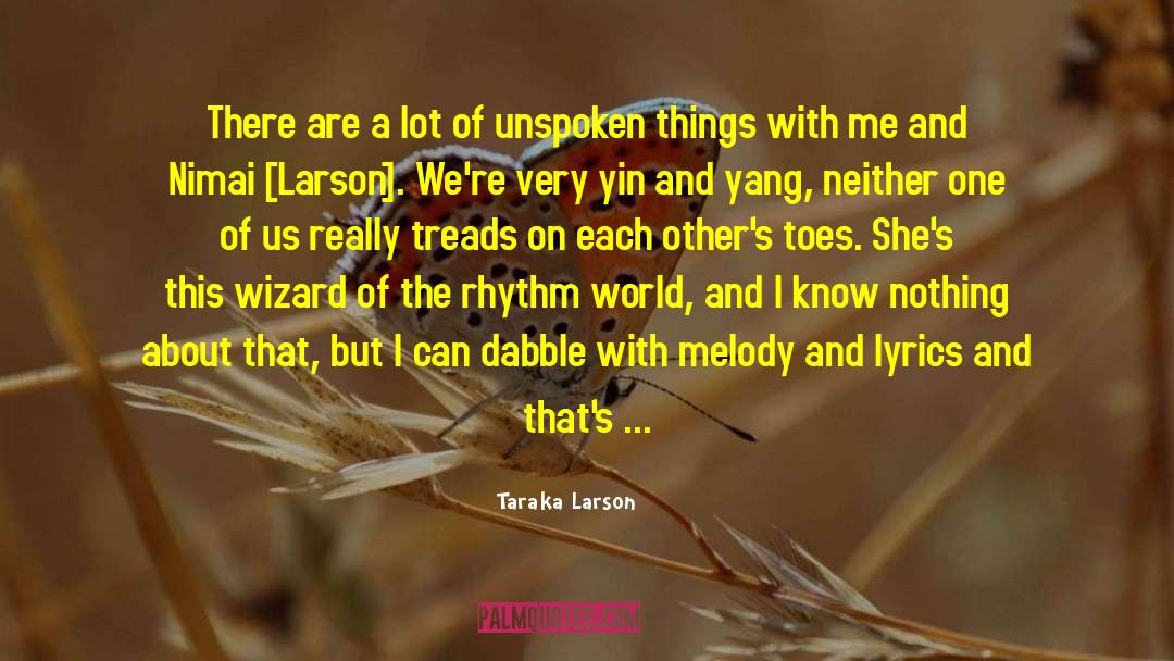 Larson quotes by Taraka Larson