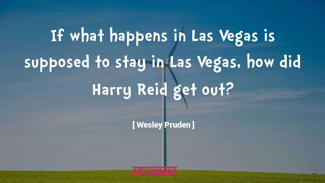 Las Vegas quotes by Wesley Pruden