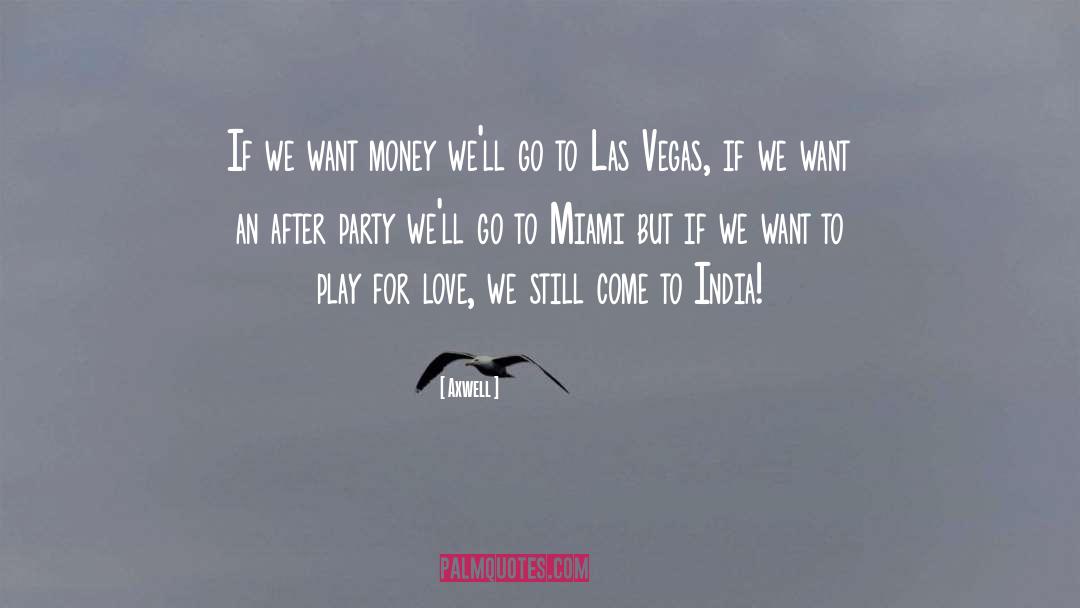 Las Vegas quotes by Axwell