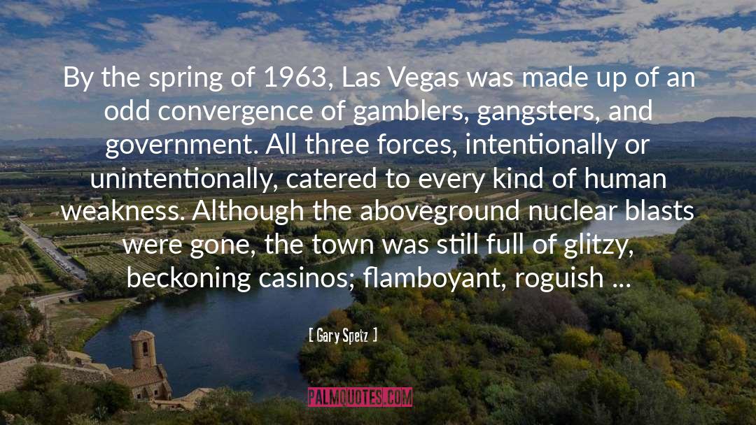 Las Vegas quotes by Gary Spetz