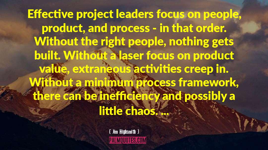 Laser Focus quotes by Jim Highsmith